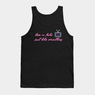 GLOW - Love is Fake Tank Top